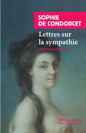 Lettres sur la sympathie - Marie Louise Sophie de Grouchy Condorcet