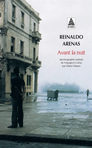 Avant la nuit : autobiographie - Reinaldo Arenas