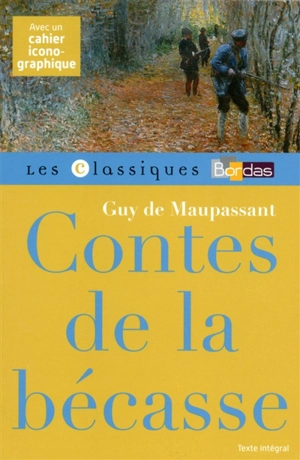 Contes de la bécasse - Guy de Maupassant