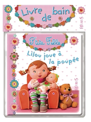 Lilou joue à la poupée - Nathalie Bélineau