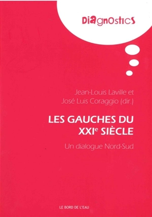 Les gauches du XXIe siècle : un dialogue Nord-Sud