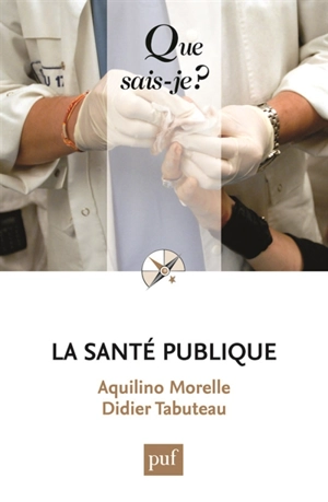 La santé publique - Aquilino Morelle