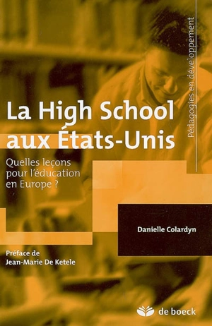 La high school aux Etats-Unis : quelles leçons pour l'éducation en Europe ? - Danielle Colardyn