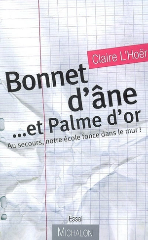 Bonnet d'âne et Palme d'or - Claire L'Hoër