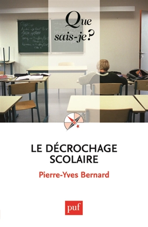 Le décrochage scolaire - Pierre-Yves Bernard