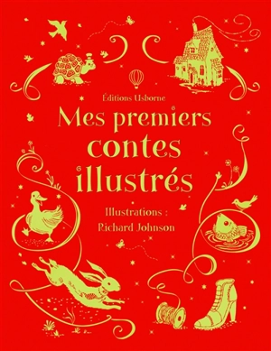 Mes premiers contes illustrés - Felicity Brooks