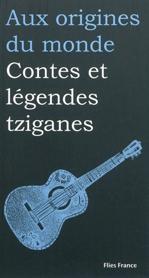 Contes et légendes tziganes