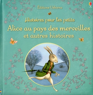 Histoires pour les petits. Alice au pays des merveilles : et autres histoires - Susanna Davidson