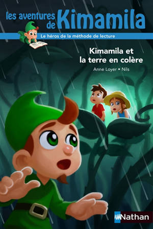 Les aventures de Kimamila. Vol. 11. Kimamila et la Terre en colère - Anne Loyer