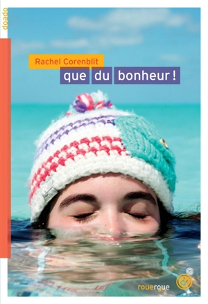 Que du bonheur ! - Rachel Corenblit