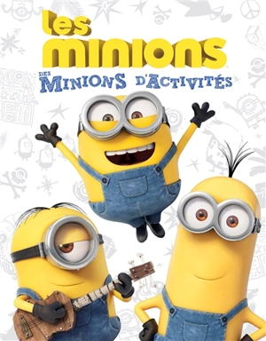 Les Minions : des Minions d'activités - Trey King