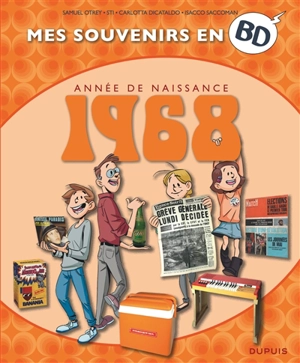 Mes souvenirs en BD. Vous êtes de 1968 - Sti