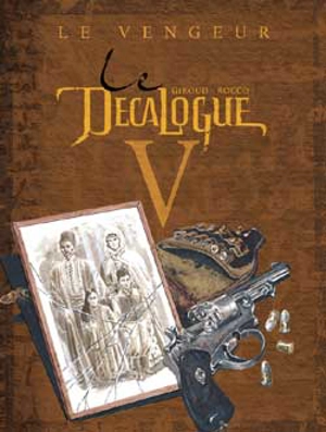 Le décalogue. Vol. 5. Le vengeur - Frank Giroud