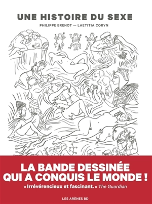 Une histoire du sexe : la première histoire de la sexualité en bande dessinée - Philippe Brenot