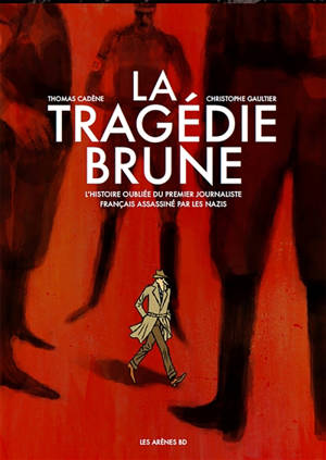 La tragédie brune - Thomas Cadène