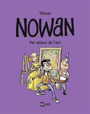 Nowan. Vol. 1. Par amour de l'art - Téhem