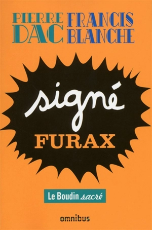 Signé Furax. Le boudin sacré - Pierre Dac