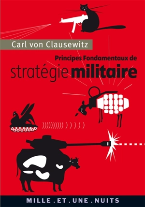 Principes fondamentaux de stratégie militaire - Carl von Clausewitz