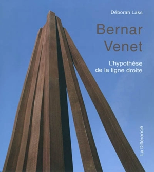 Bernar Venet : l'hypothèse de la ligne droite - Déborah Laks