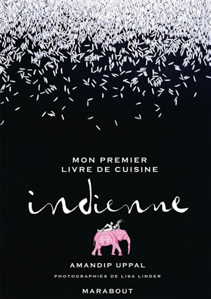 Mon premier livre de cuisine indienne - Amandip Uppal