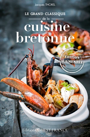 Le grand classique de la cuisine bretonne - Jacques Thorel