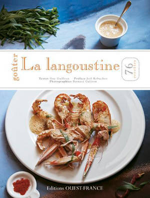 Goûter la langoustine : 76 recettes - Guy Guilloux