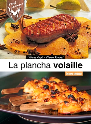 La plancha volaille : poulet, canard, pintade, pigeon... - Liliane Otal