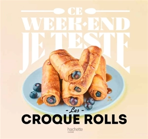 Les croque rolls - Marjolaine Daguerre