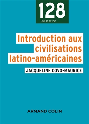 Introduction aux civilisations latino-américaines - Jacqueline Covo-Maurice