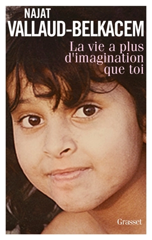 La vie a plus d'imagination que toi - Najat Vallaud-Belkacem