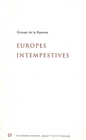 Europes intempestives - Groupe de la Riponne (Lausanne, Suisse)