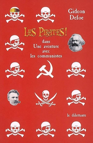 Les pirates ! dans une aventure avec les communistes - Gideon Defoe