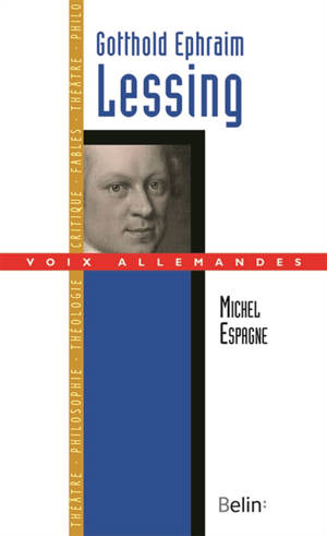 Gotthold Ephraim Lessing - Michel Espagne