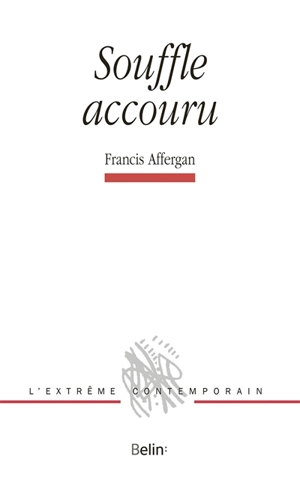 Souffle accouru : poésies - Francis Affergan