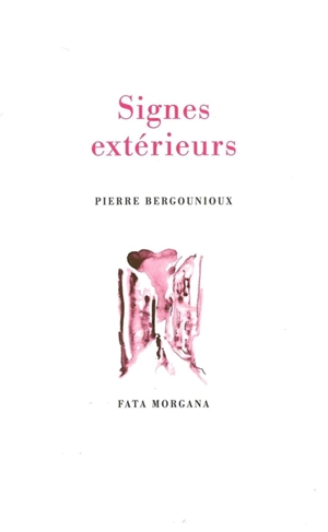 Signes extérieurs - Pierre Bergounioux