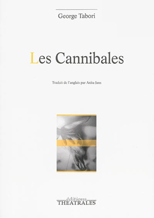 Les cannibales - George Tabori