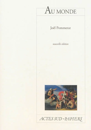 Au monde - Joël Pommerat