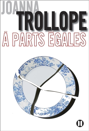 A parts égales - Joanna Trollope