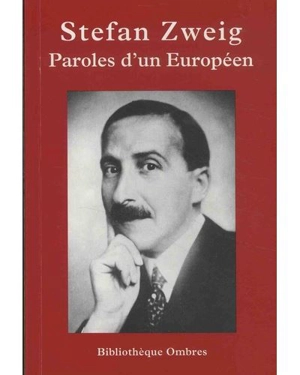 Paroles d'un Européen - Stefan Zweig