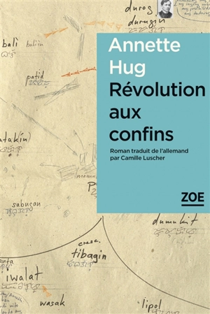 Révolution aux confins - Annette Hug