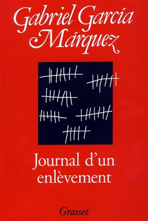 Journal d'un enlèvement - Gabriel Garcia Marquez