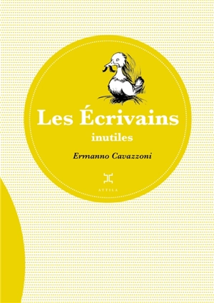 Les écrivains inutiles - Ermanno Cavazzoni