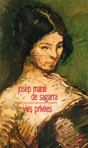 Vies privées - Josep Maria de Sagarra