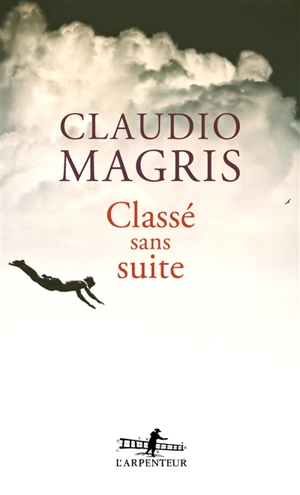 Classé sans suite - Claudio Magris