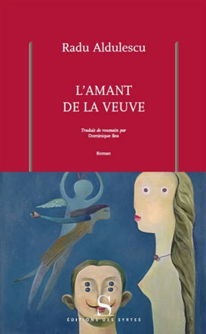 L'amant de la veuve - Radu Aldulescu