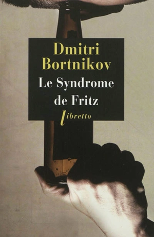 Le syndrome de Fritz - Dmitrij Bortnikov