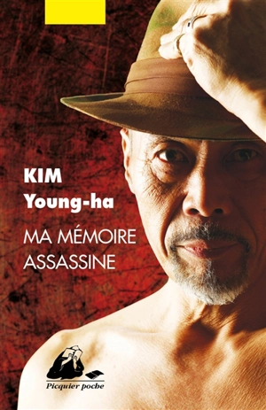 Ma mémoire assassine - Young-Ha Kim