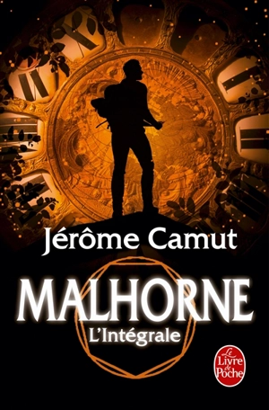 Malhorne : l'intégrale - Jérôme Camut