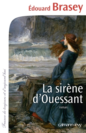 La sirène d'Ouessant - Edouard Brasey