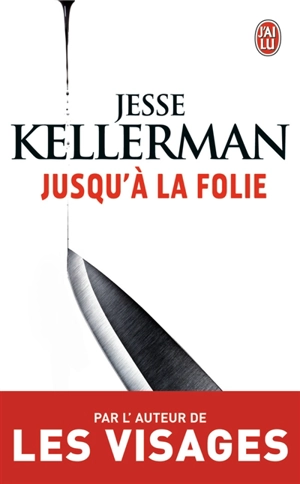 Jusqu'à la folie - Jesse Kellerman